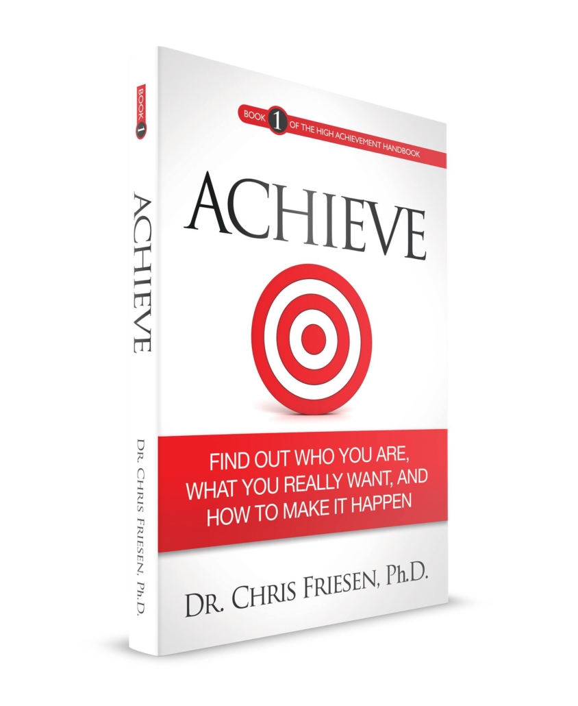 Achieve by Dr. Chris Friesen