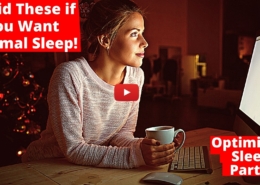 You Need to Avoid These if You Want Optimal Sleep: Optimizing Sleep Part 7